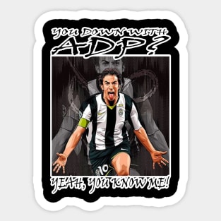 OG Footballers - Italy - Alessandro Del Piero - YOU DOWN WITH ADP? Sticker